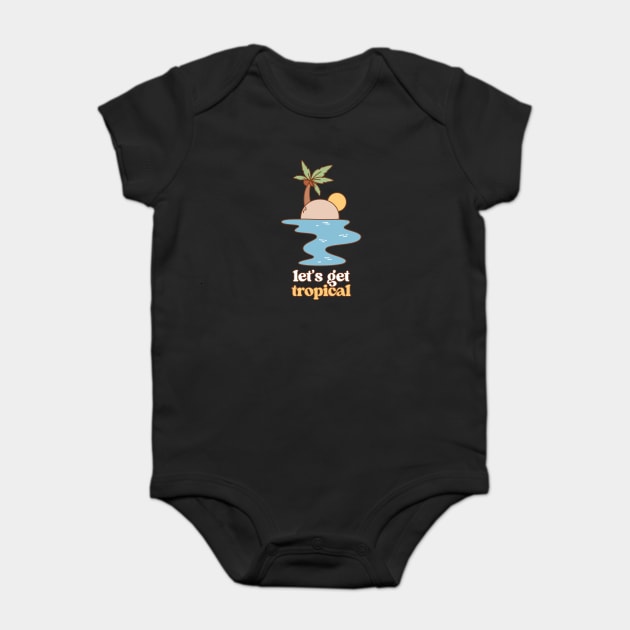 Lets Get Tropical V1 Baby Bodysuit by TurnEffect